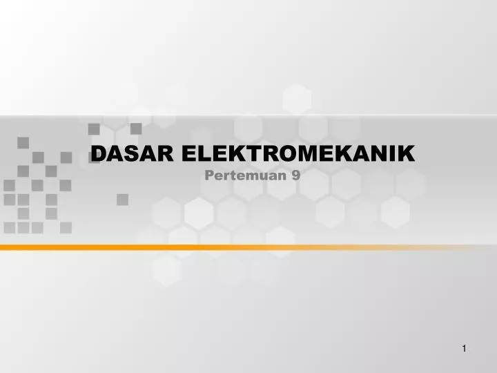 dasar elektromekanik pertemuan 9