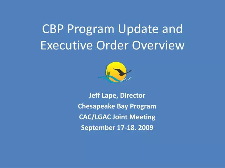 cbp program update and executive order overview