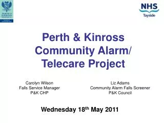 Perth &amp; Kinross Community Alarm/ Telecare Project