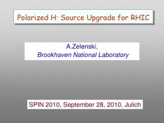 Polarized H - Source Upgrade for RHIC