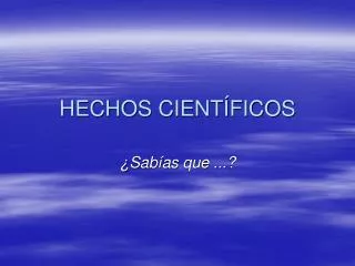 hechos cient ficos