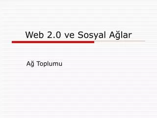 web 2 0 ve sosyal a lar