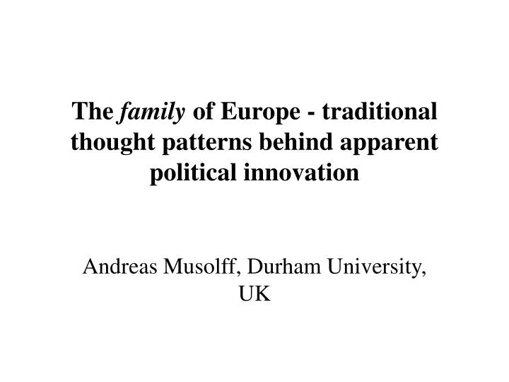 the family of europe traditional thought patterns behind apparent political innovation