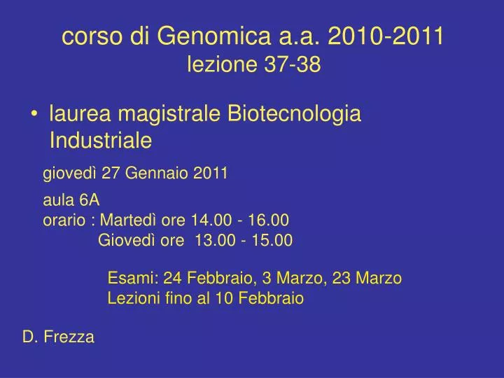 corso di genomica a a 2010 2011 lezione 37 38