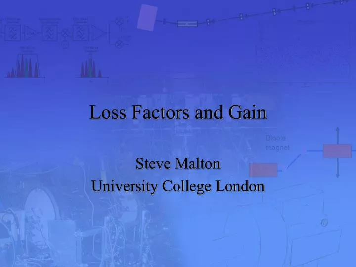 loss factors and gain