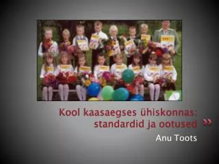 kool kaasaegses hiskonnas standardid ja ootused