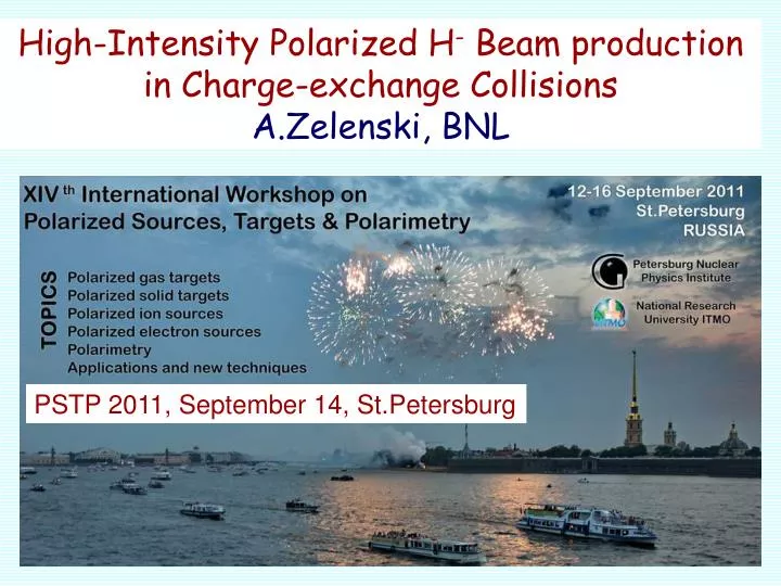 high intensity polarized h beam production in charge exchange collisions a zelenski bnl