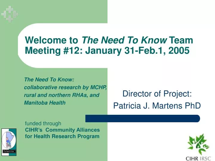 welcome to the need to know team meeting 12 january 31 feb 1 2005