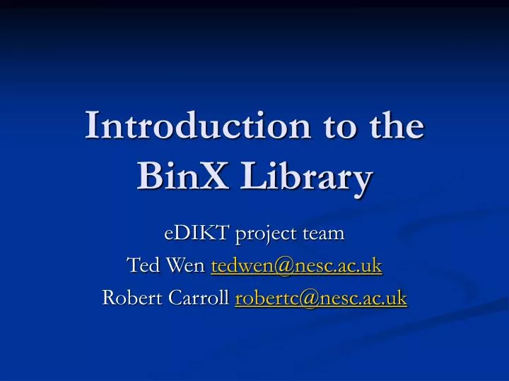 introduction to the binx library