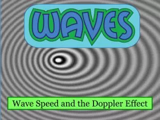 Wave Speed and the Doppler Effect