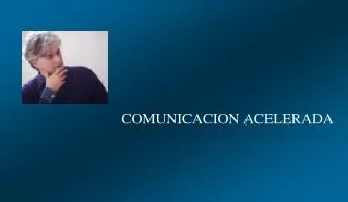 comunicacion acelerada