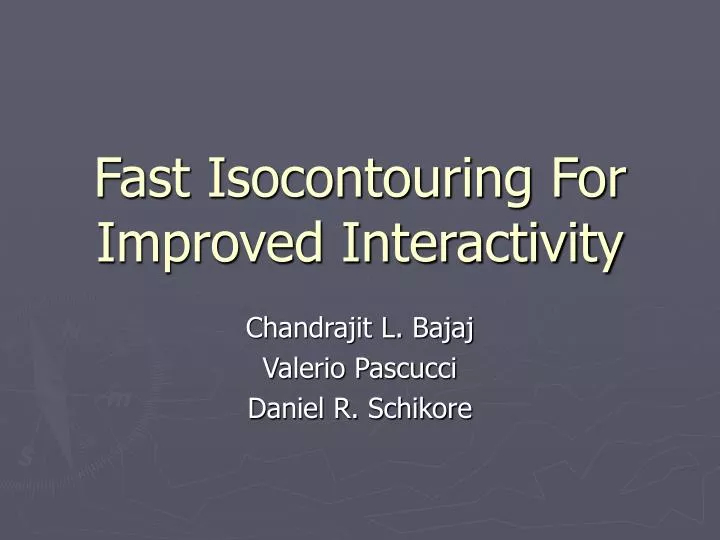 fast isocontouring for improved interactivity