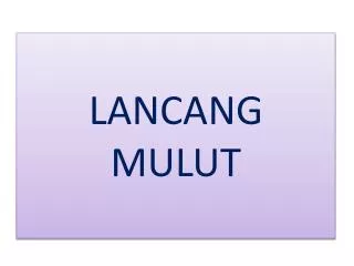 lancang mulut