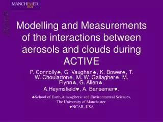 Modelling and Measurements of the interactions between aerosols and clouds during ACTIVE