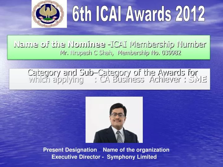 name of the nominee icai membership number mr nrupesh c shah membership no 039982