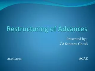 Restructuring of Advances
