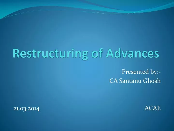 restructuring of advances