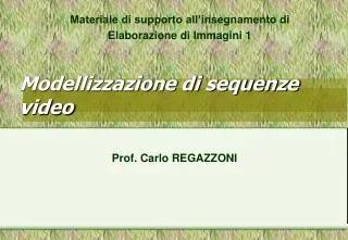 modellizzazione di sequenze video
