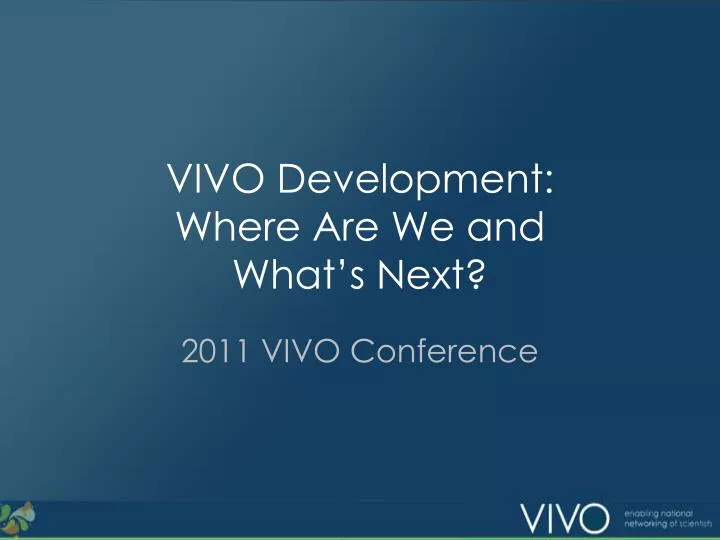 vivo development where are we and what s next