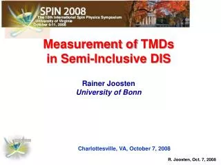 Measurement of TMDs in Semi-Inclusive DIS Rainer Joosten University of Bonn
