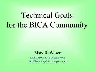 Technical Goals for the BICA Community