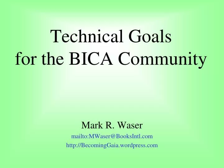 technical goals for the bica community