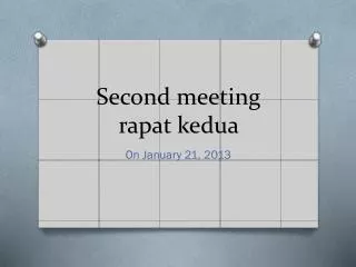 second meeting rapat kedua