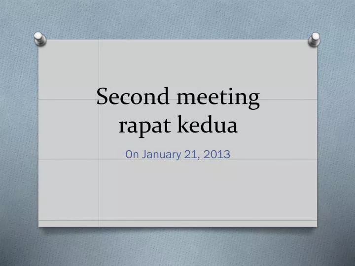 second meeting rapat kedua