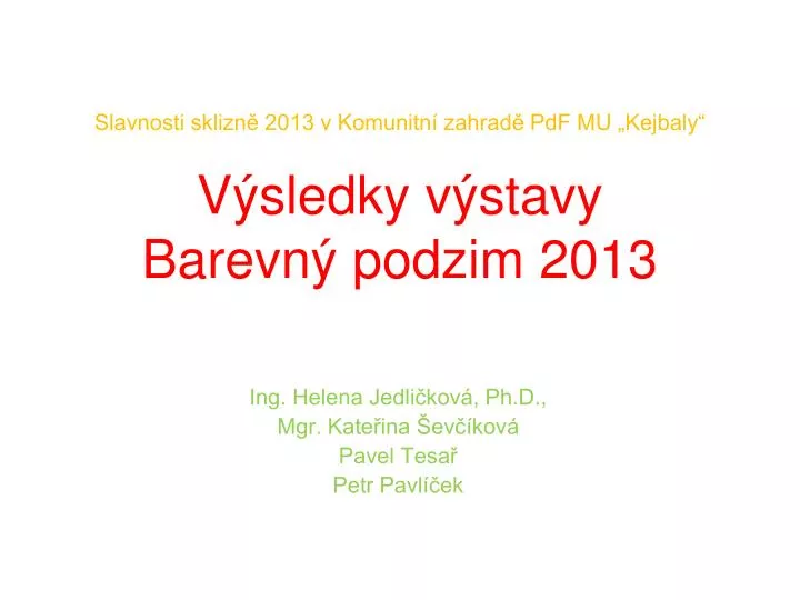 slavnosti sklizn 2013 v komunitn zahrad pdf mu kejbaly v sledky v stavy barevn podzim 2013