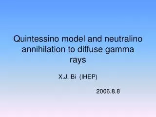 Quintessino model and neutralino annihilation to diffuse gamma rays