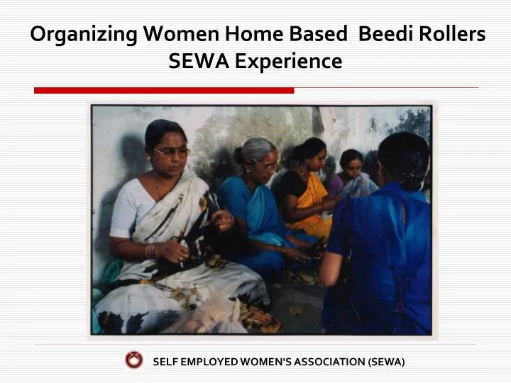 organizing women home based beedi rollers sewa experience