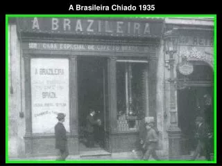 a brasileira chiado 1935