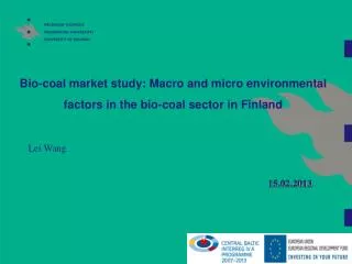 Bio-coal market study: Macro and micro environmental factors in the bio-coal sector in Finland