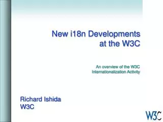 New i18n Developments at the W3C