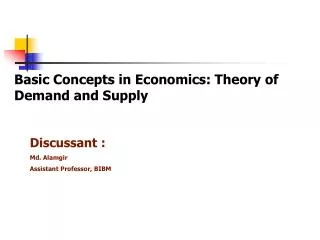 Basic Concepts in Economics: Theory of Demand and Supply