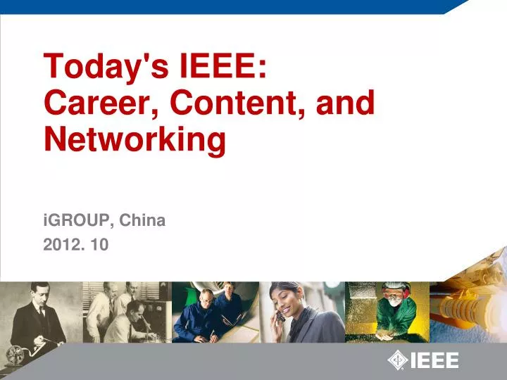 today s ieee career content and networking