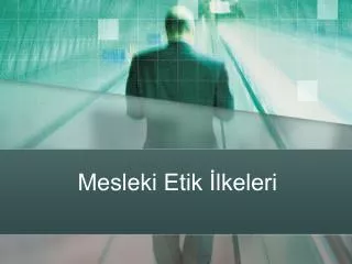 mesleki etik lkeleri