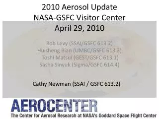 2010 Aerosol Update NASA-GSFC Visitor Center April 29, 2010