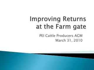 Improving Returns at the Farm gate