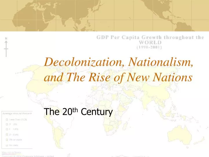 decolonization nationalism and the rise of new nations