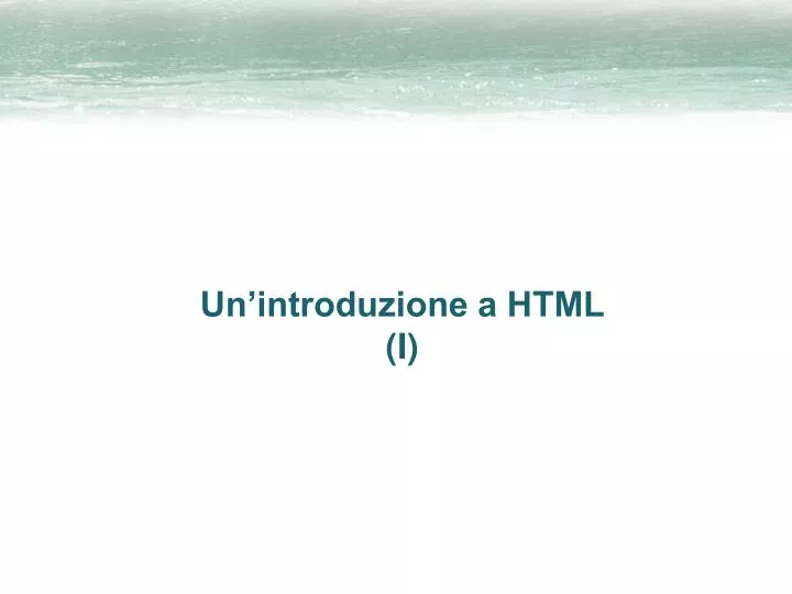 un introduzione a html i