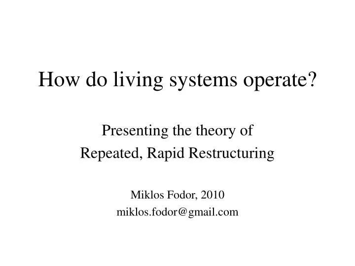 how do living systems operate