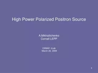 High Power Polarized Positron Source