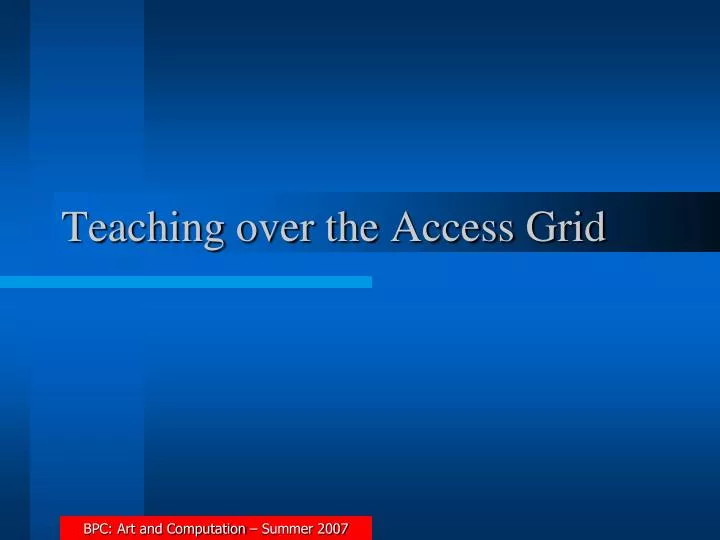 teaching over the access grid