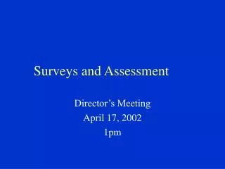 Surveys and Assessment