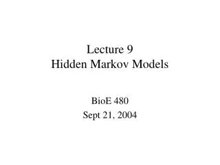 Lecture 9 Hidden Markov Models