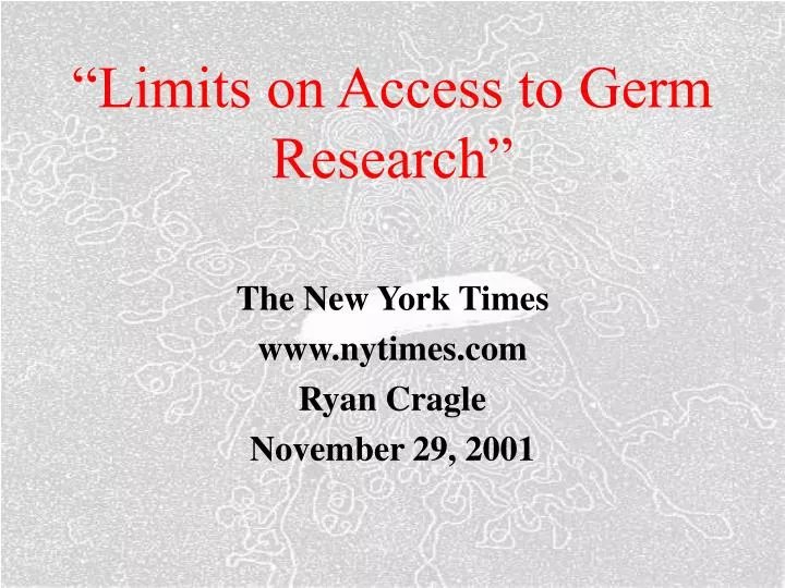 limits on access to germ research
