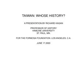 TAIWAN: WHOSE HISTORY?