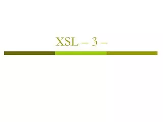 xsl 3