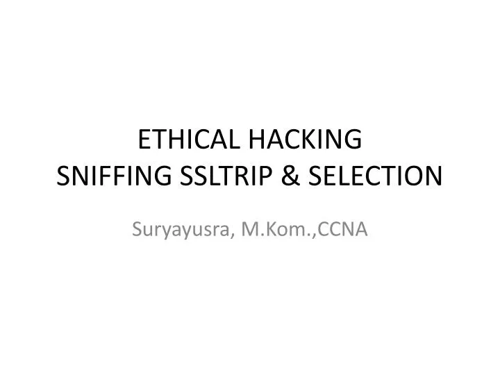 ethical hacking sniffing ssltrip selection